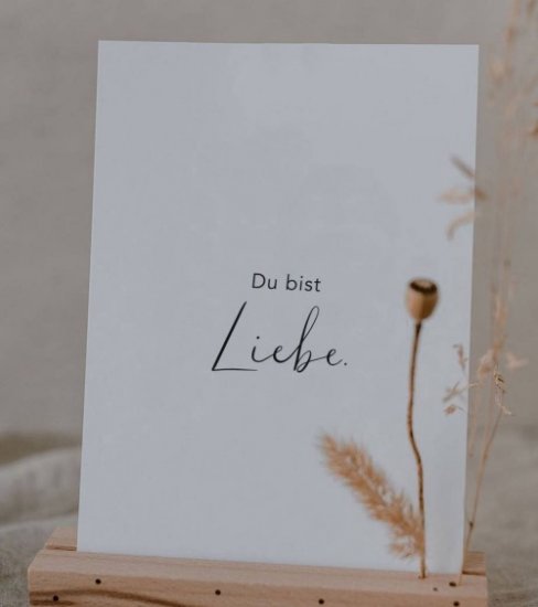 Postkarte - Du bist Liebe - zum Schließen ins Bild klicken