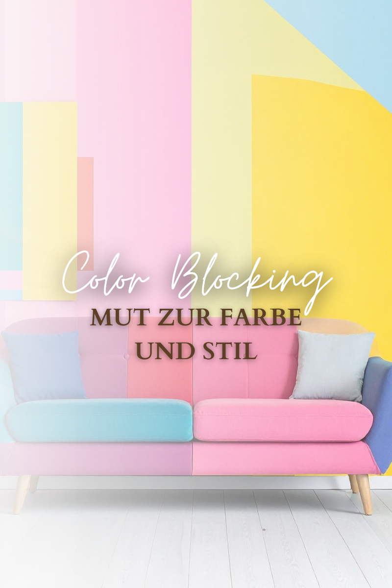 Color Blocking in der Wohn- und Tischdeko - Mut zur Farbe mit Stil
