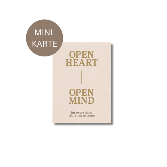 Karte Mini • Open Heart Open Mind