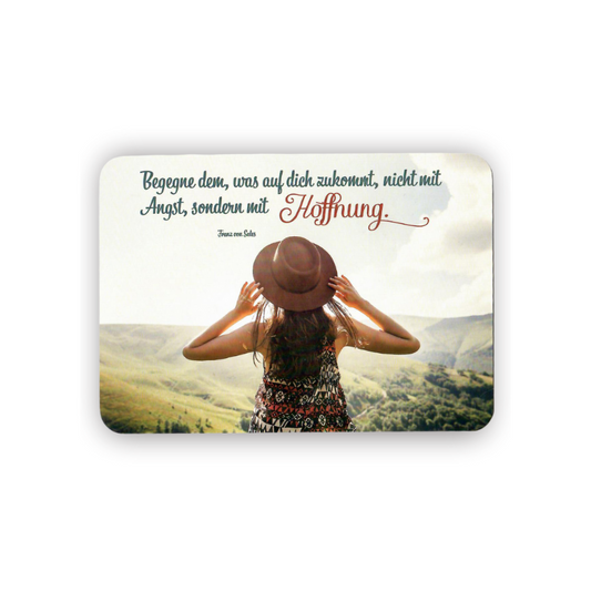 Postkarte • Begegne dem was kommt mit Hoffnung