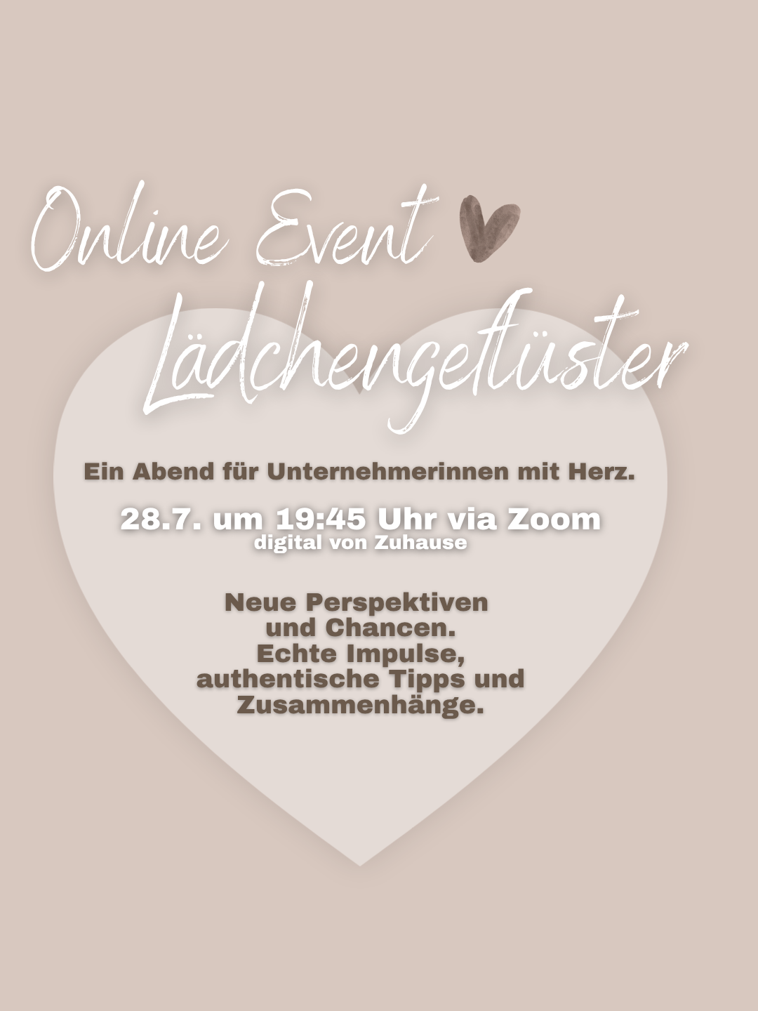 Event 28.7. • 19:45 Uhr • "Warum gute Unternehmerinnen oft unsichtbar bleiben." per ZOOM