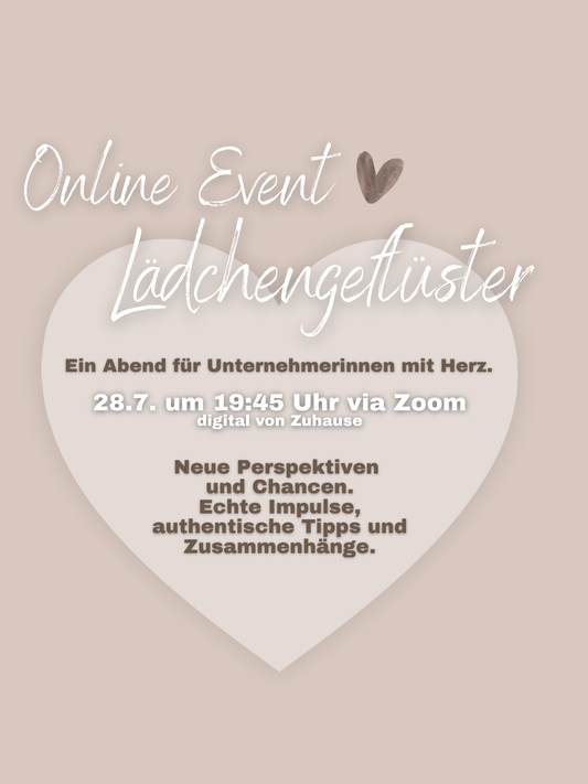 Event 28.7. • 19:45 Uhr • "Warum gute Unternehmerinnen oft unsichtbar bleiben." per ZOOM