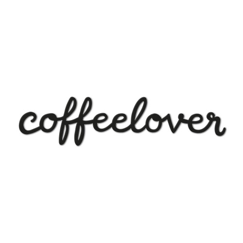 Schild Schrift - coffeelover - schwarz - zum Schließen ins Bild klicken